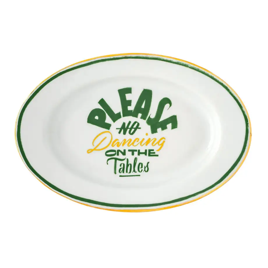 Little Oval Dish "No Dancing On The Tables"
