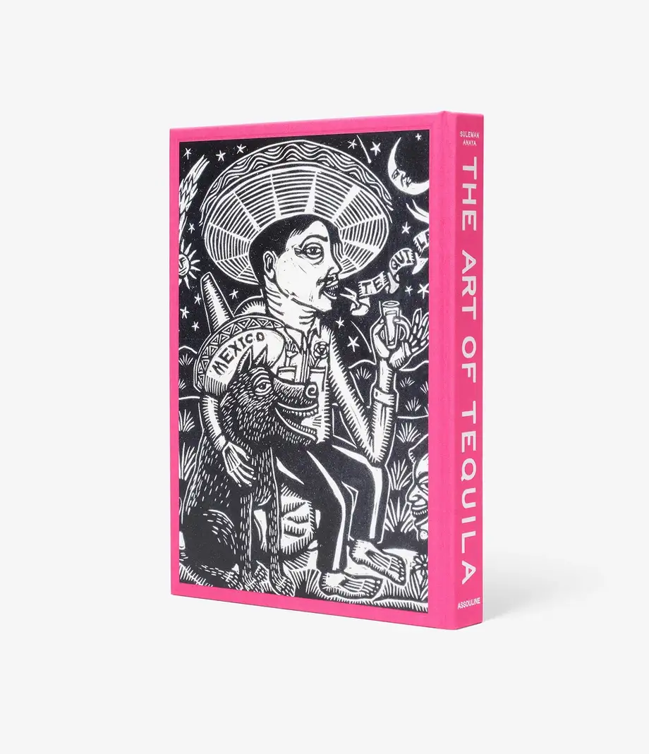 Assouline The Art of Tequila: Spirit of Mexico 