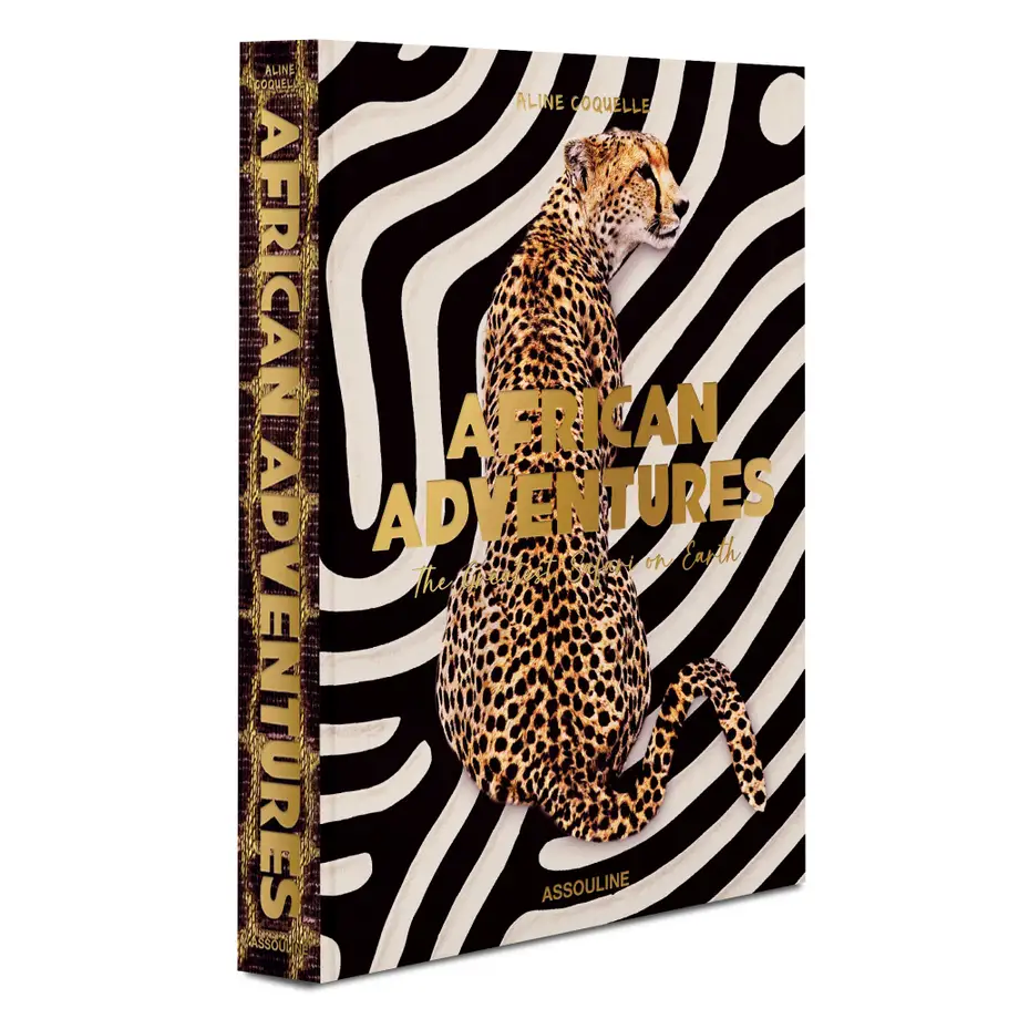 Assouline African Adventures: The Greatest Safari on Earth 