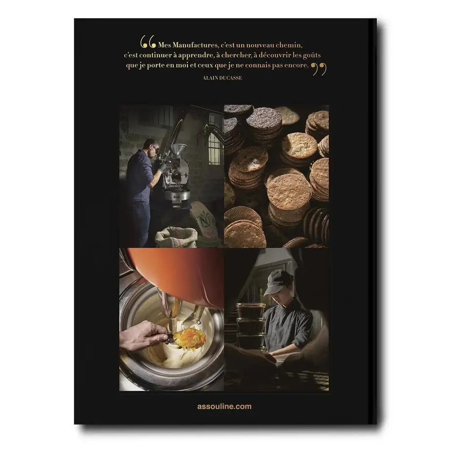 Assouline The Art of Manufacture: Alain Ducasse